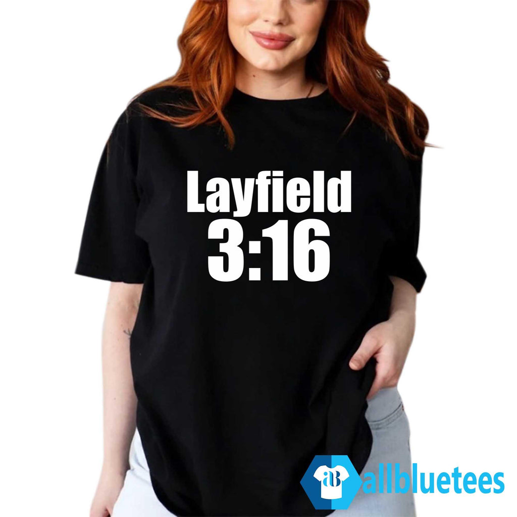 Layfield 3:16 Shirt