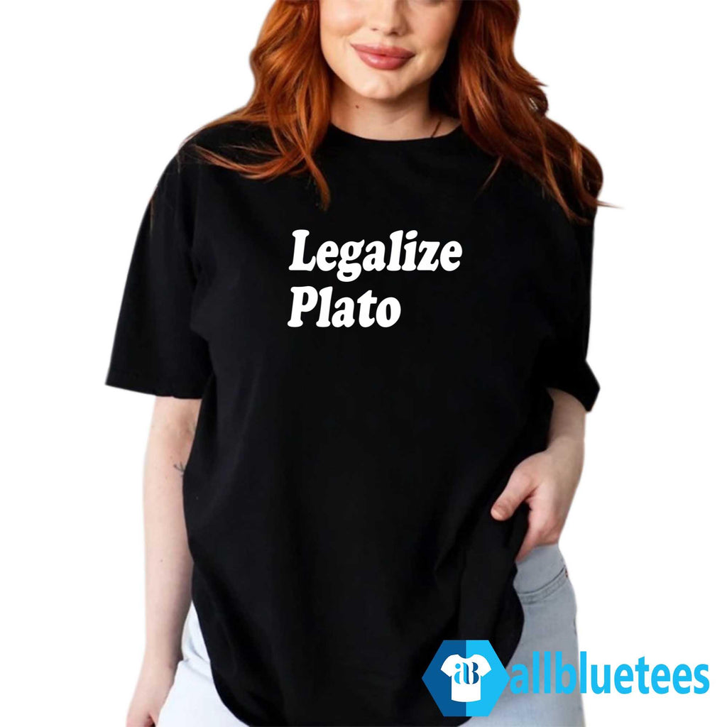 Legalize Plato Shirt