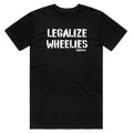 Legalize Wheelies Tee Hoodie, Sweatshirt | CoreVibeTees.com (Image 1)