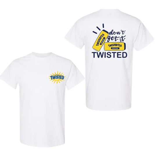 Let's Get Twisted Tea T-Shirt, Don't Get It Twisted 2 Side Shirt,  Trending Tee For Men For Women