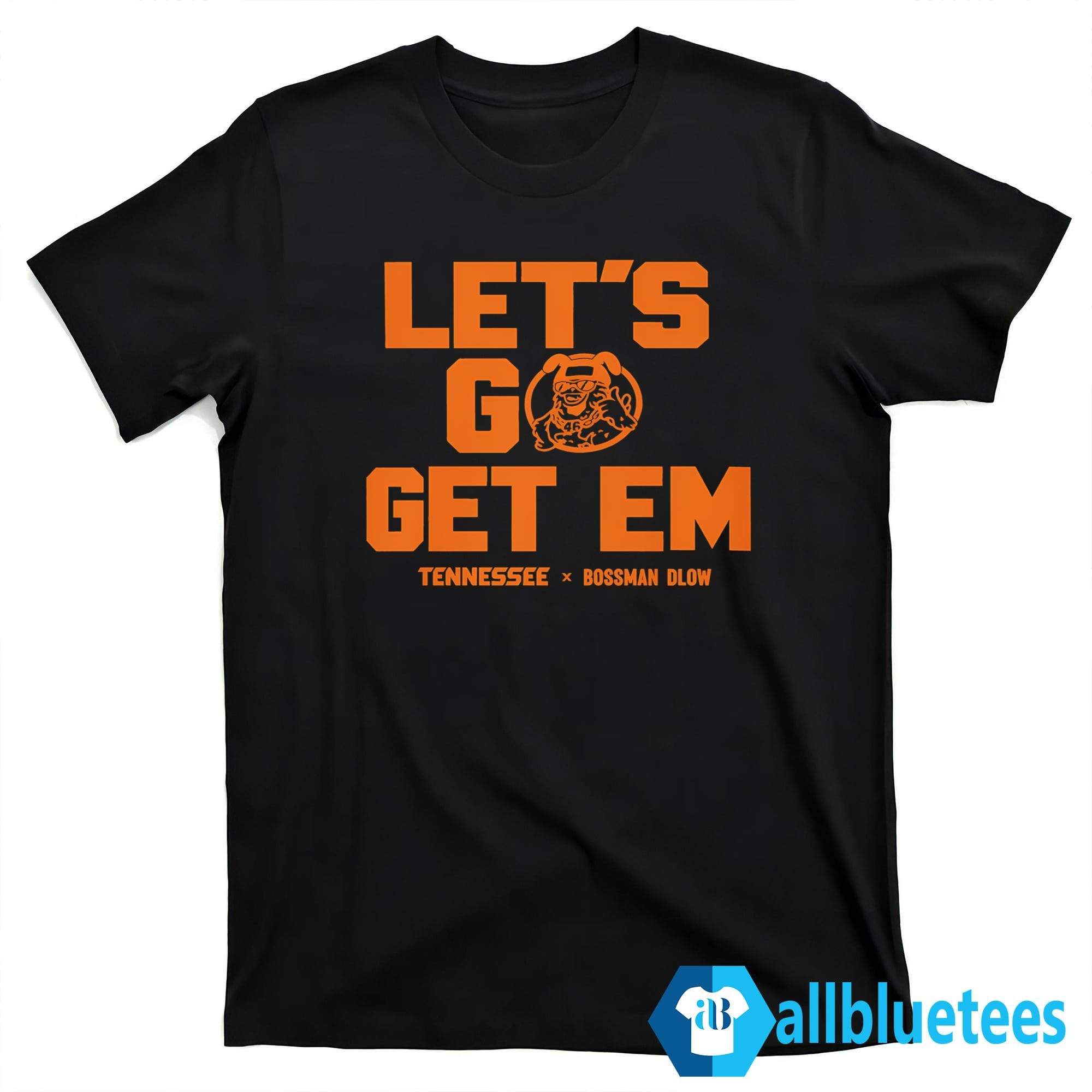 Let’s Go Get Em Tennessee Shirt