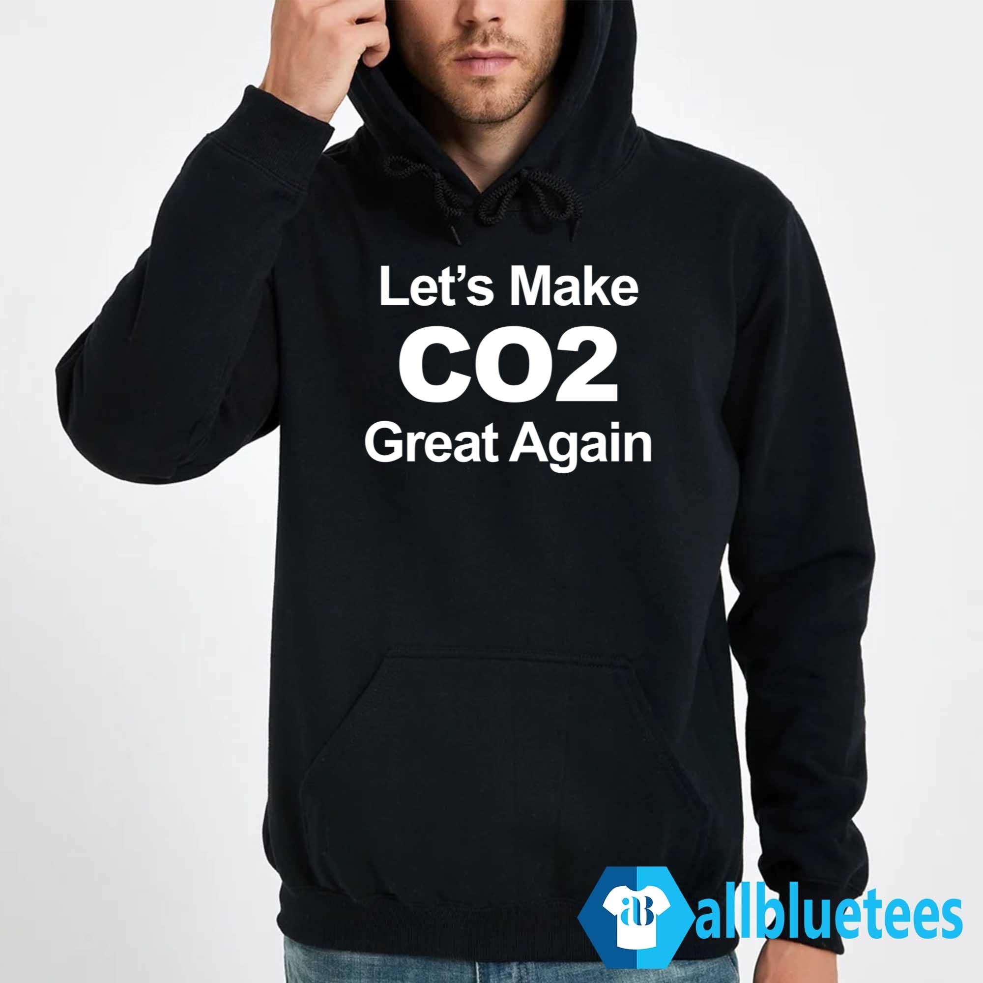 Let’s Make CO2 Great Again Shirt