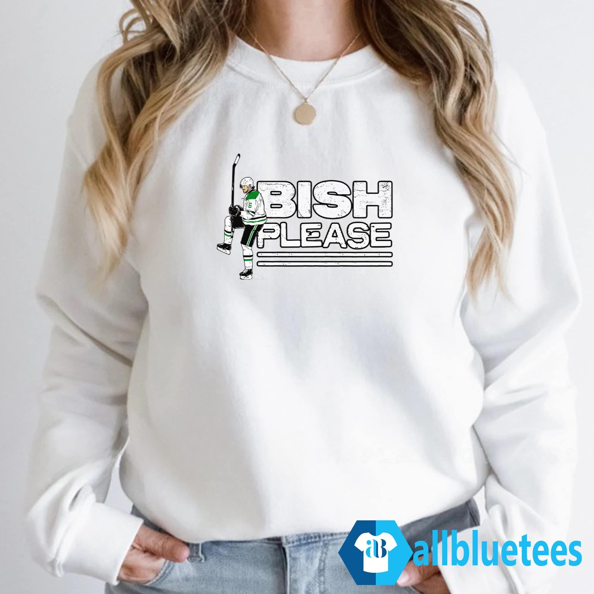 Lian Bichsel Bish Please Shirt