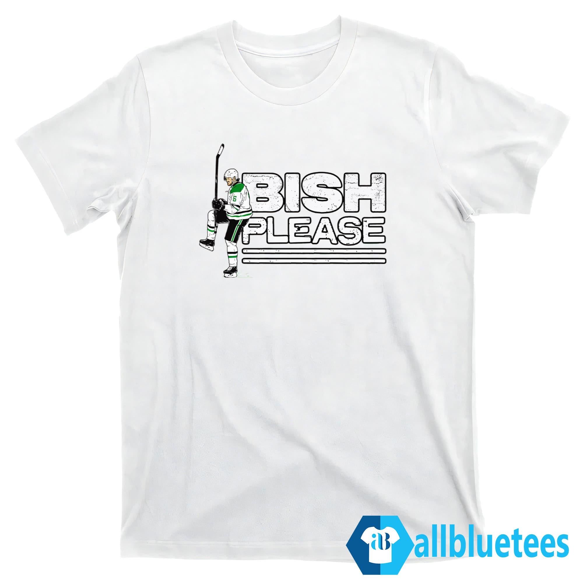 Lian Bichsel Bish Please Shirt