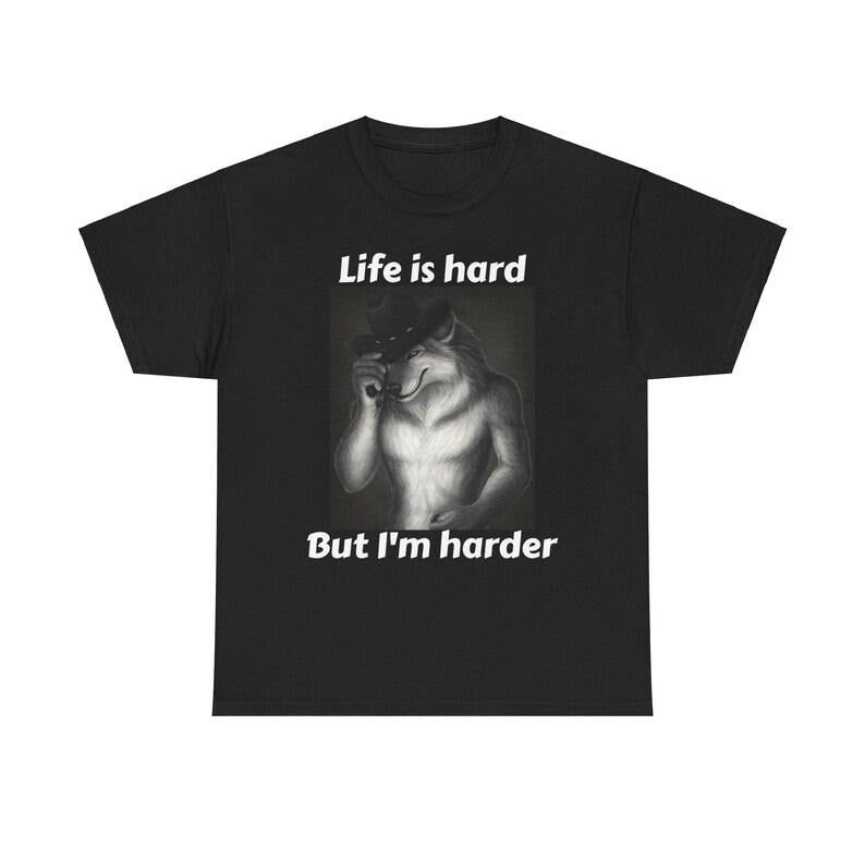Life Is Hard But I'm Harder Shirt Featuring Bold and Funny Alpha Male Design Hoodie, Sweatshirt | CoreVibeTees.com