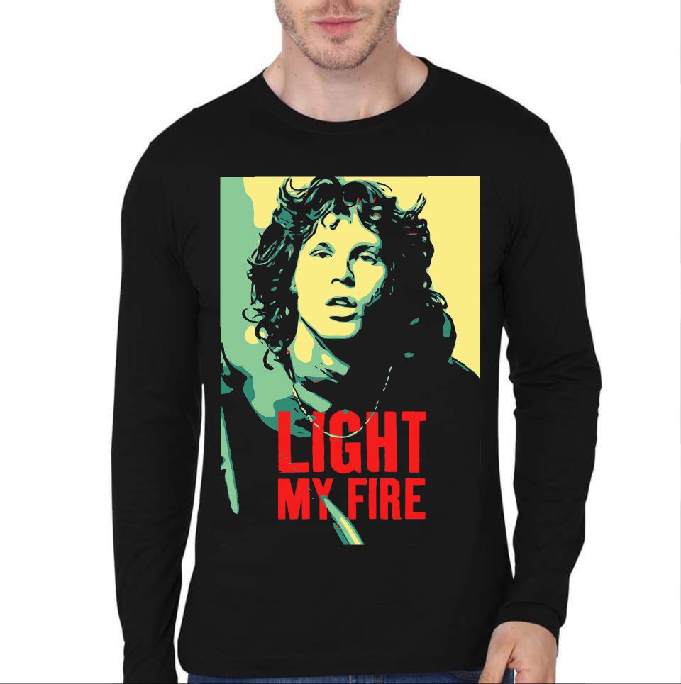 Light My Fire Full Sleeve T-Shirt Hoodie, Sweatshirt | CoreVibeTees.com