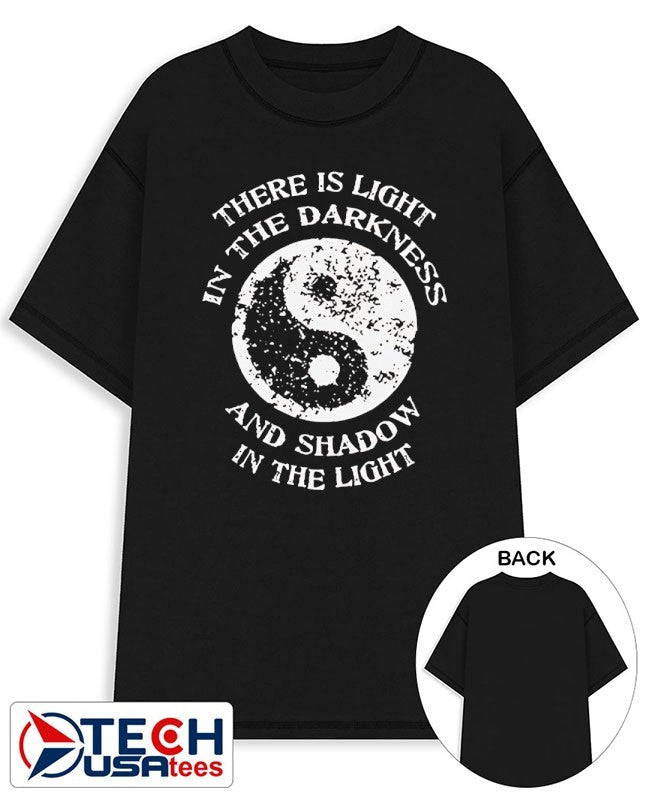 Light in the darkness and shadow in the light yin yang shirt