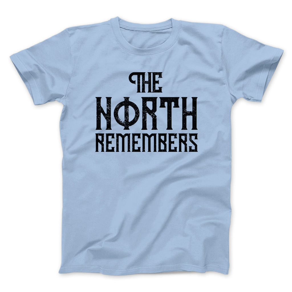 The North Remembers Men/Unisex T-Shirt Hoodie, Sweatshirt | CoreVibeTees.com (Image 3)