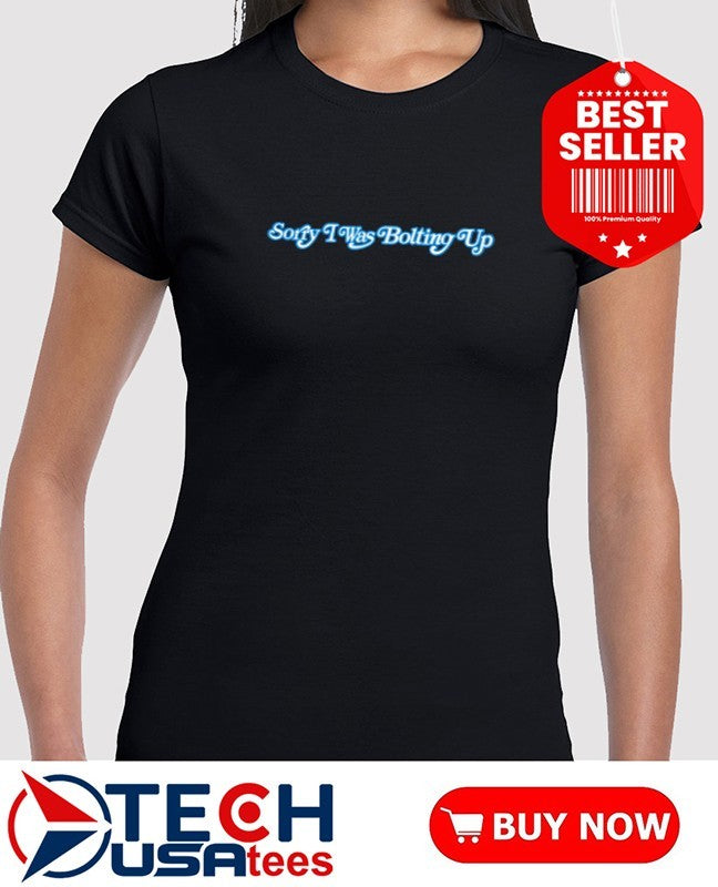 Los Angeles Chargers sorry I was bolting up 2026 shirt