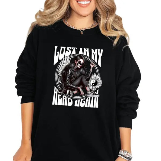 'Lost In My Head Again' Streetwear Style Crewneck Sweatshirt, T Shirt, or Hoodie | Grunge Aesthetic Pullover Retro Vibes | Casual, Comfort, Skulls