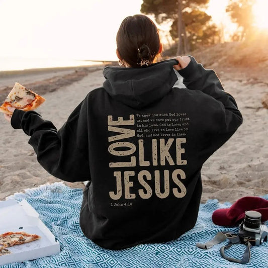 Love Like Jesus Christian Hoodie Jesus Sweatshirt Jesus Apparel Christian Sweatshirt Aesthetic Hoodie Aesthetic Clothing Trendy  T-shirt, sweater and Hoodie