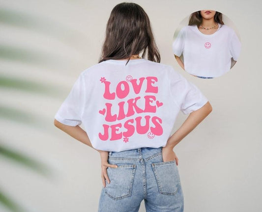 Love Like Jesus Shirt Cute Christian Shirt Christian Clothing Christian Apparel For Women Christian Graphic Tee Trendy Clothing Jesus Tshirt