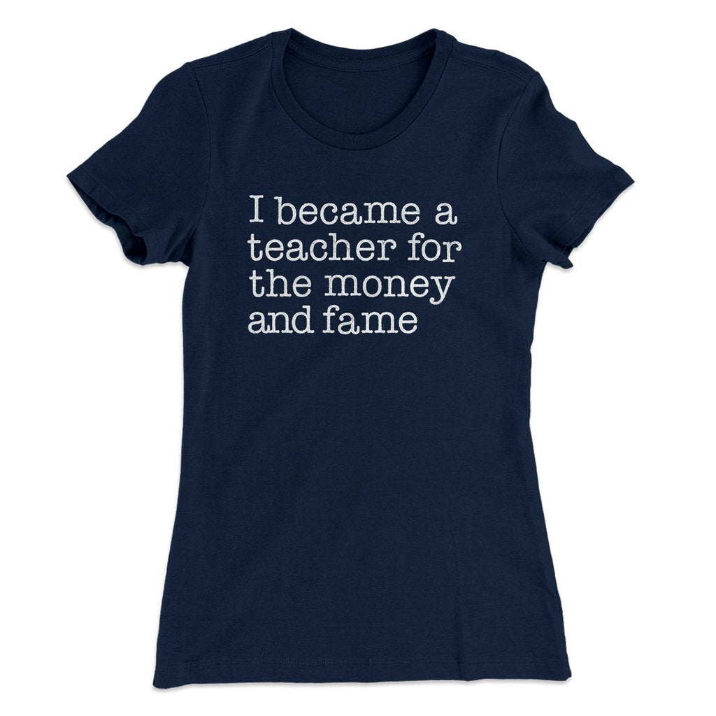 Why I Became a Teacher Funny Women's T-Shirt Hoodie, Sweatshirt | CoreVibeTees.com (Image 3)