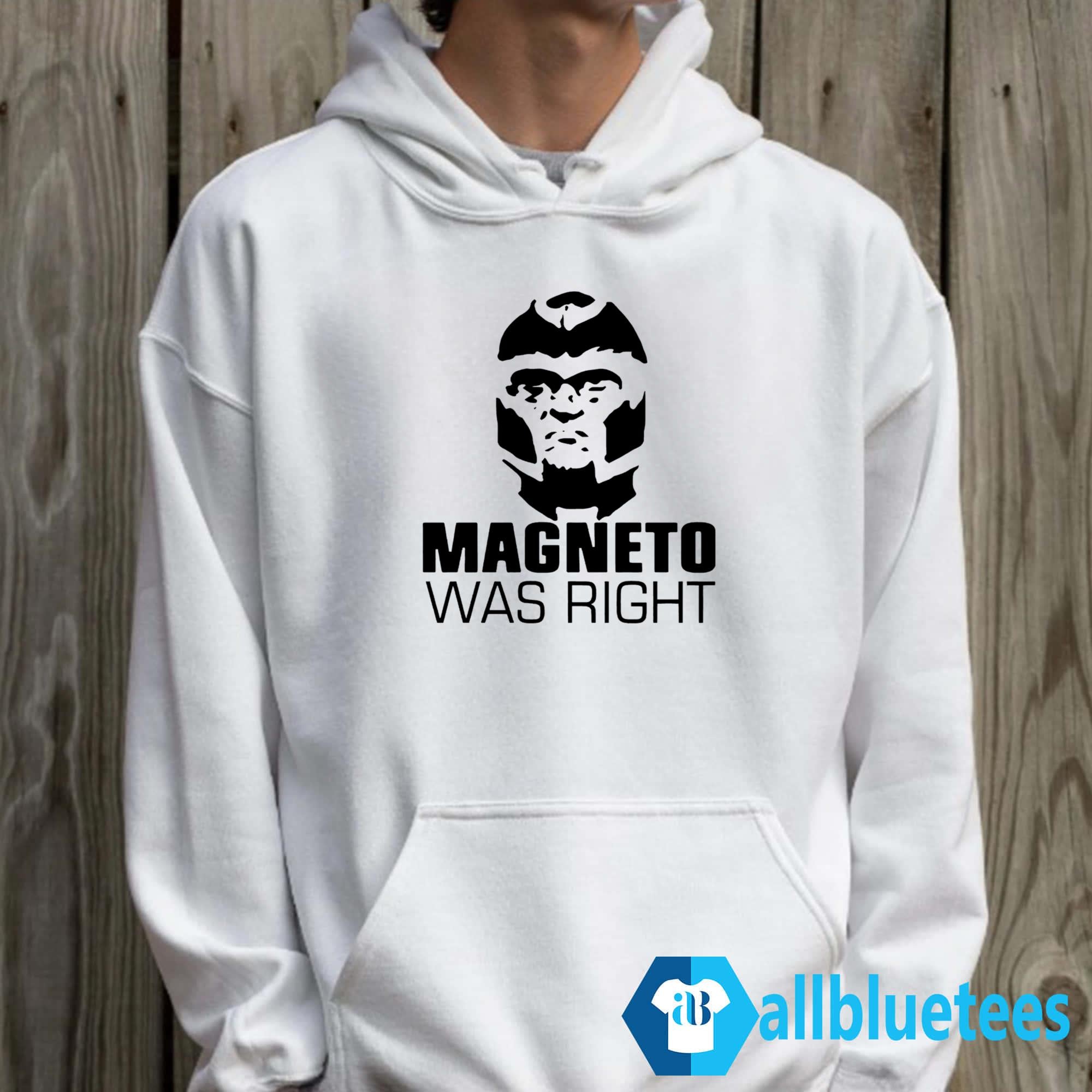 Magneto Was Right Shirt