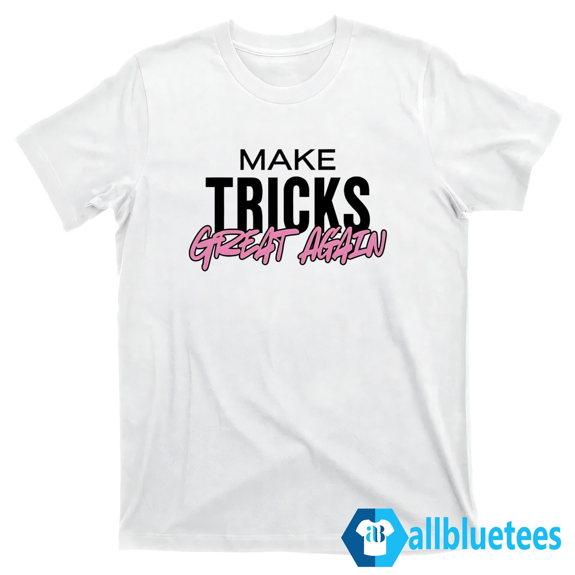 Make Tricks Great Again Shirt