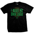 I Make My Own Luck T-shirt Style001 Hoodie, Sweatshirt | CoreVibeTees.com (Image 1)