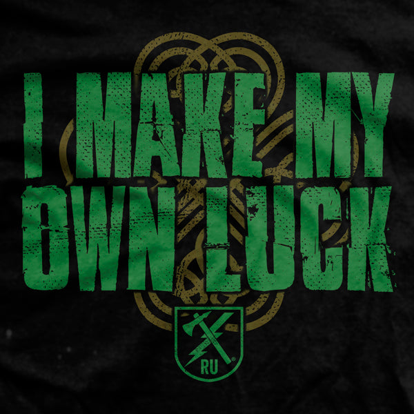 I Make My Own Luck T-shirt Style001 Hoodie, Sweatshirt | CoreVibeTees.com (Image 2)