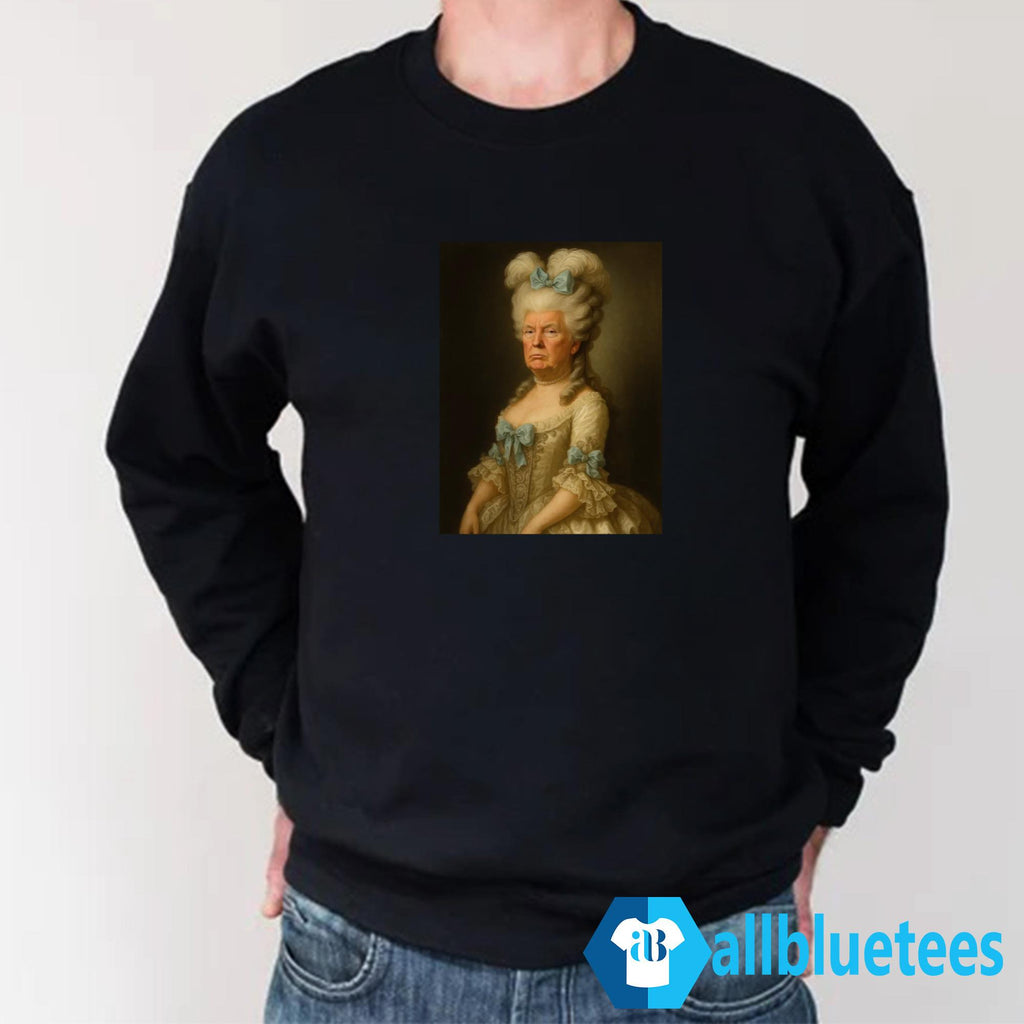 Marie Antoinette Trump Shirt