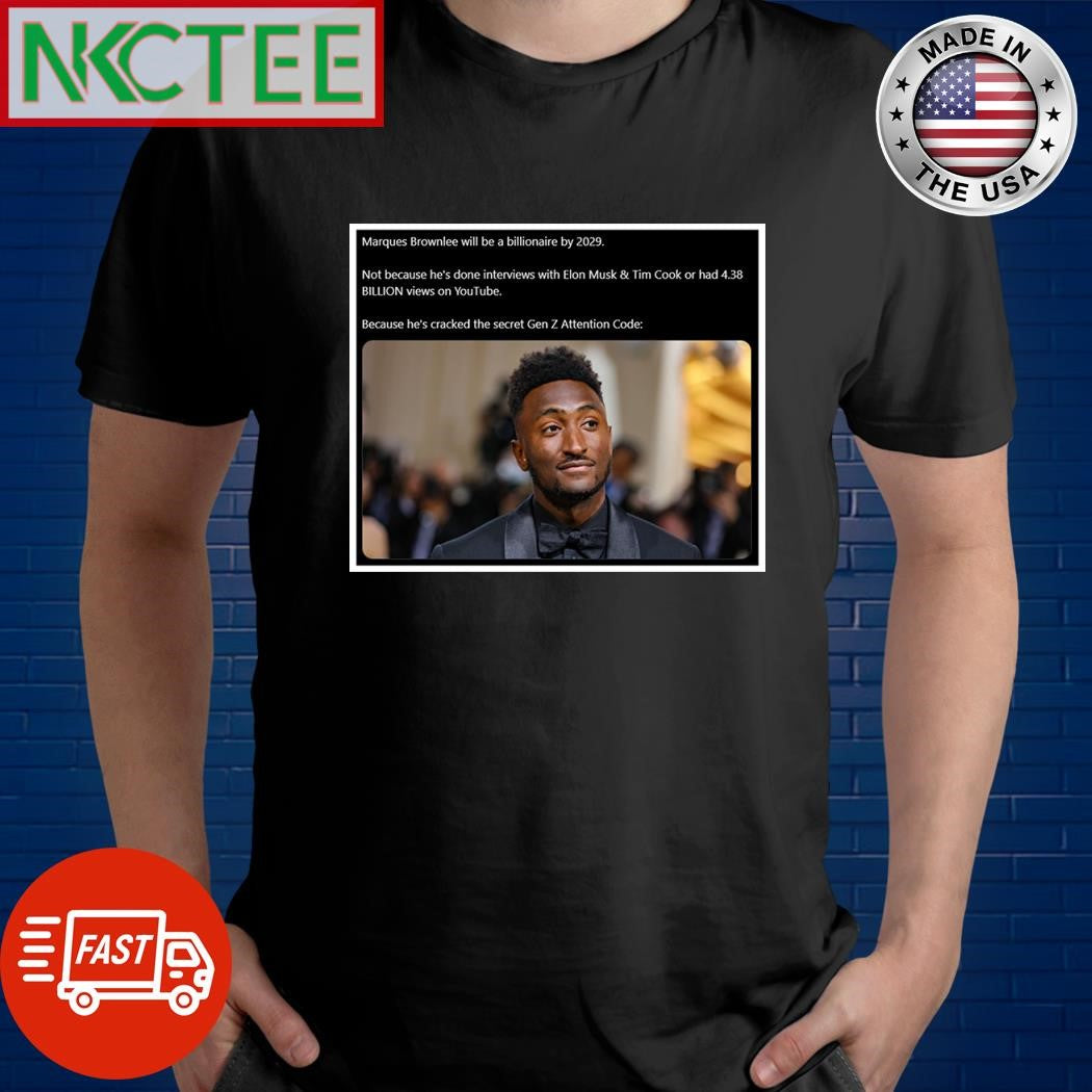 Marques Brownlee will be a billionaire by 2029 shirt