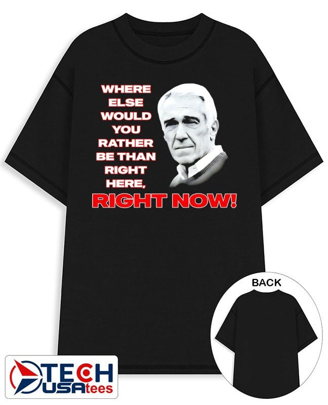 Marv Levy famous quote where else would you rather be than right here right now shirt