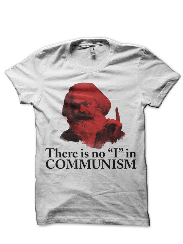 There is no â€œIâ€ in Communism White T-Shirt Hoodie, Sweatshirt | CoreVibeTees.com
