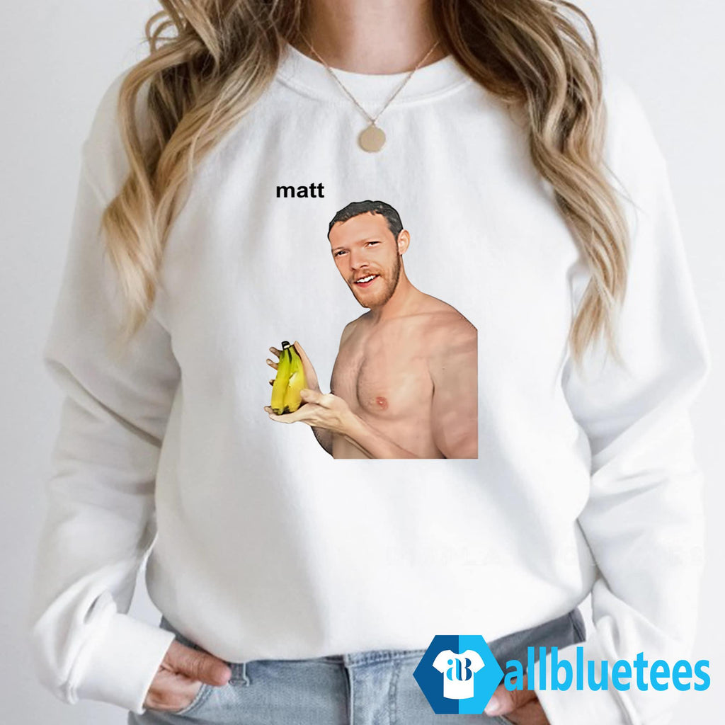 Matt Banana Shirt