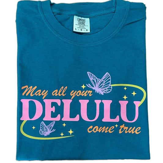 May All Your Delulu Come True T-shirt