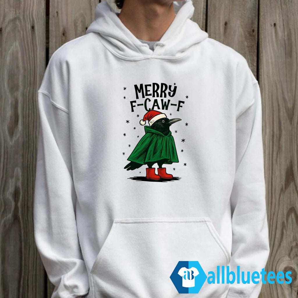 Merry F-Caw-F Shirt
