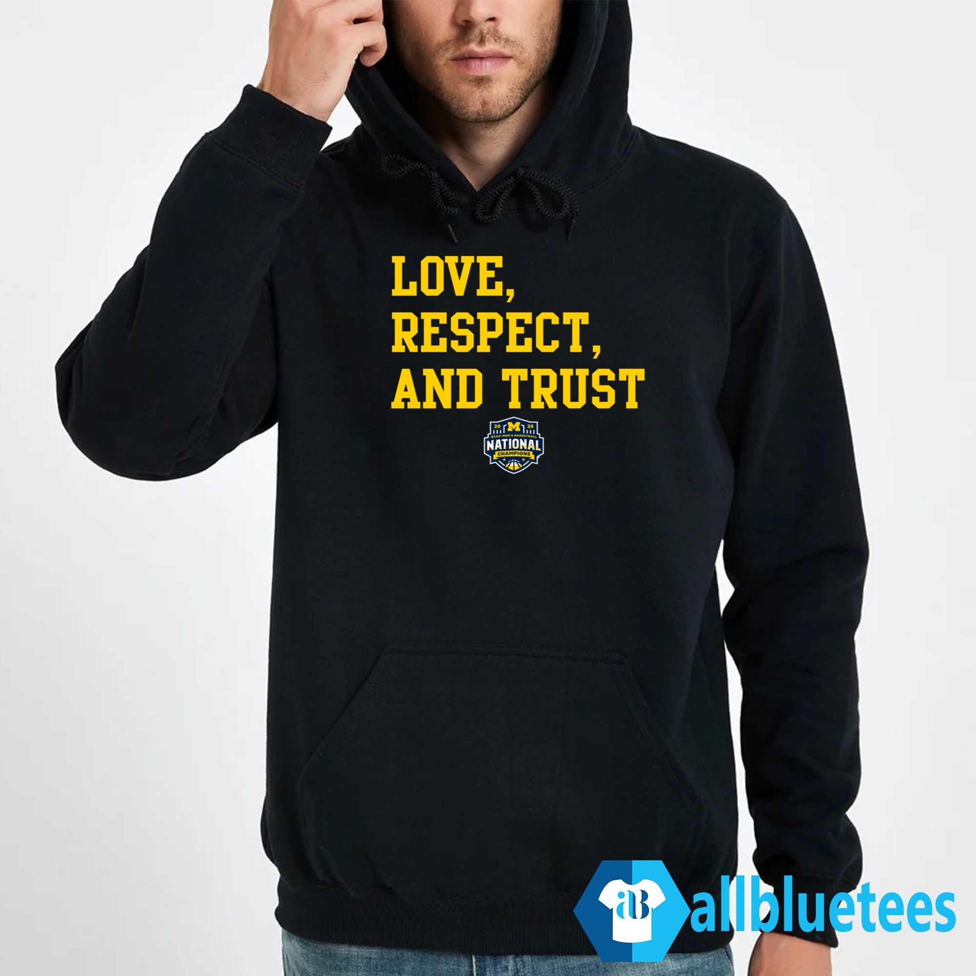 Michigan 2026 Love Respect Trust Shirt