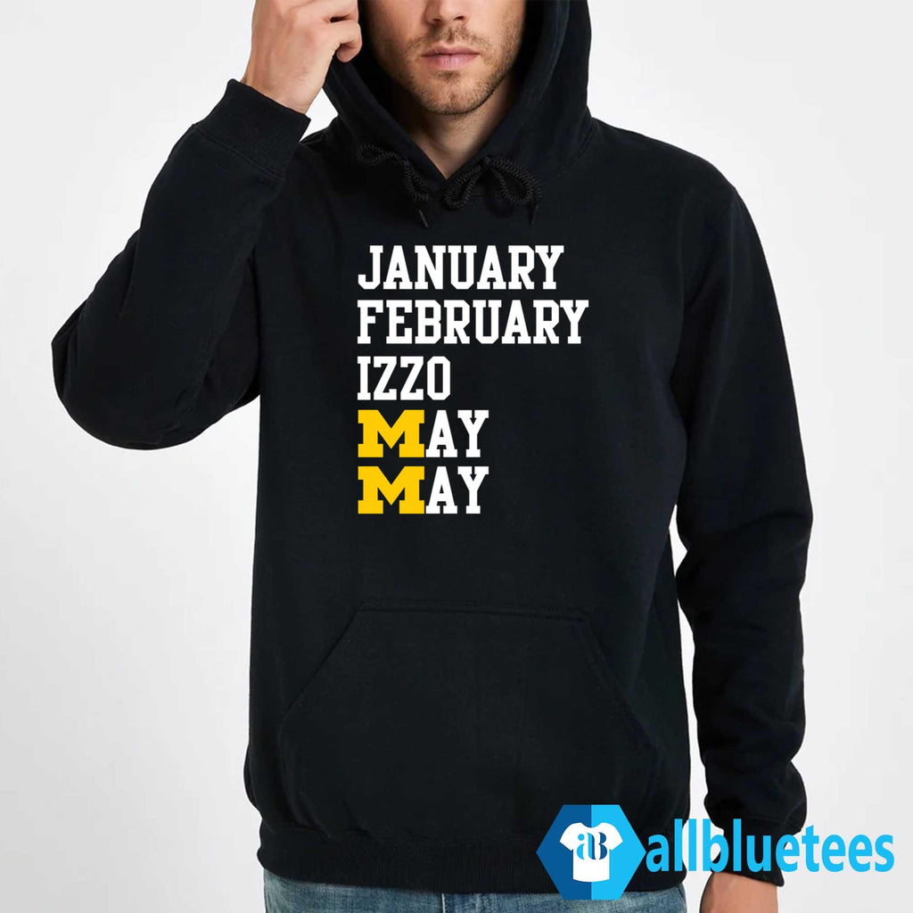 Michigan January February Izzo May May Shirt