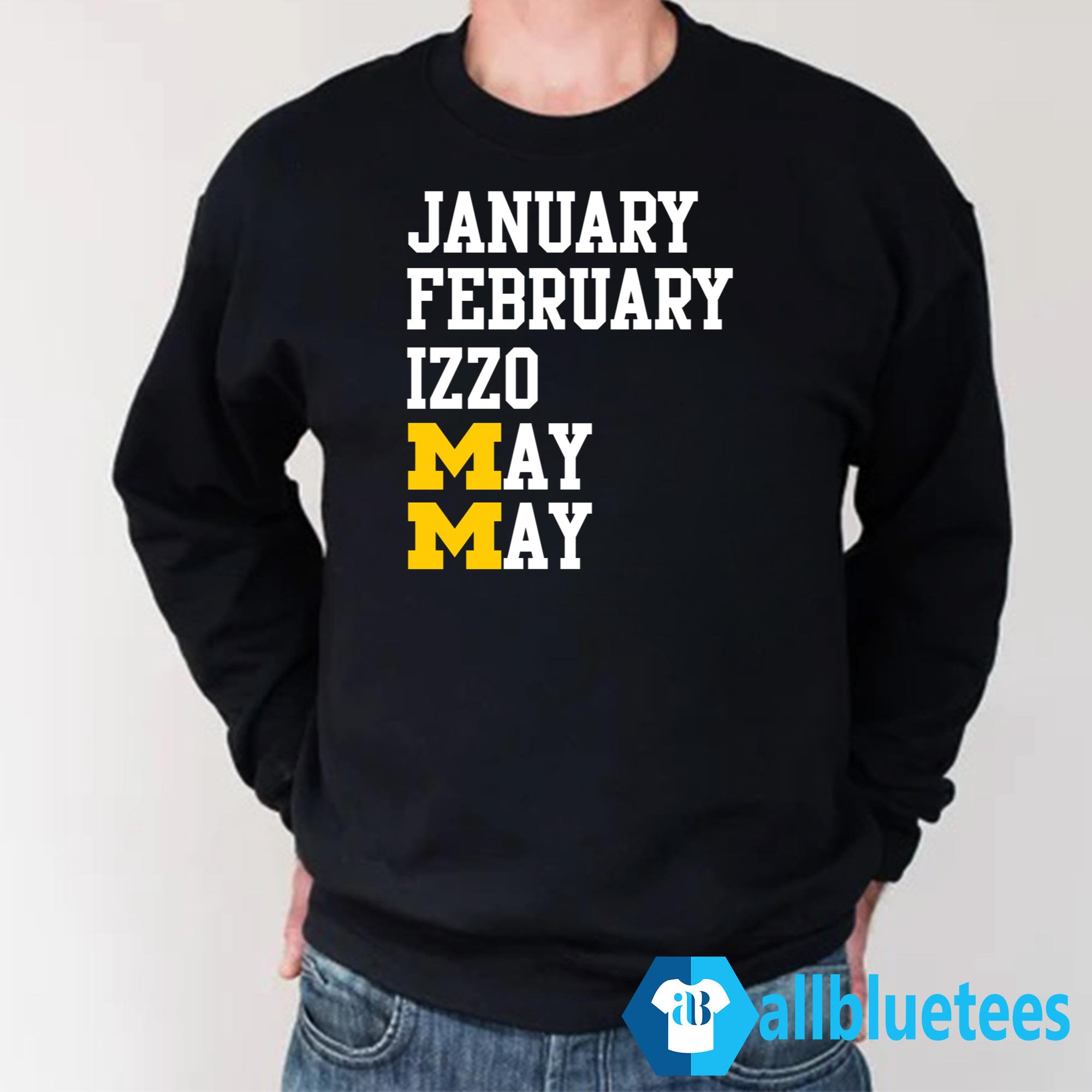 Michigan January February Izzo May May Shirt
