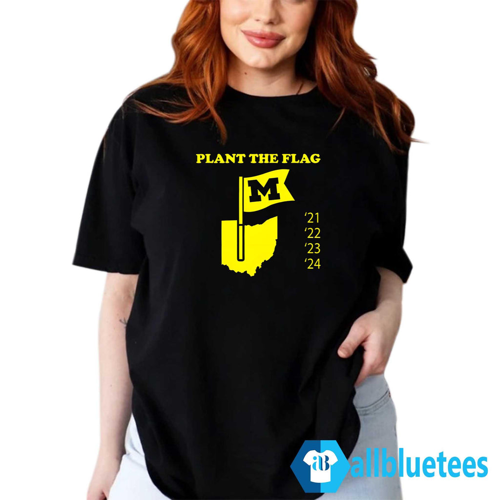 Michigan Plant The Flag 21 22 23 24 Shirt
