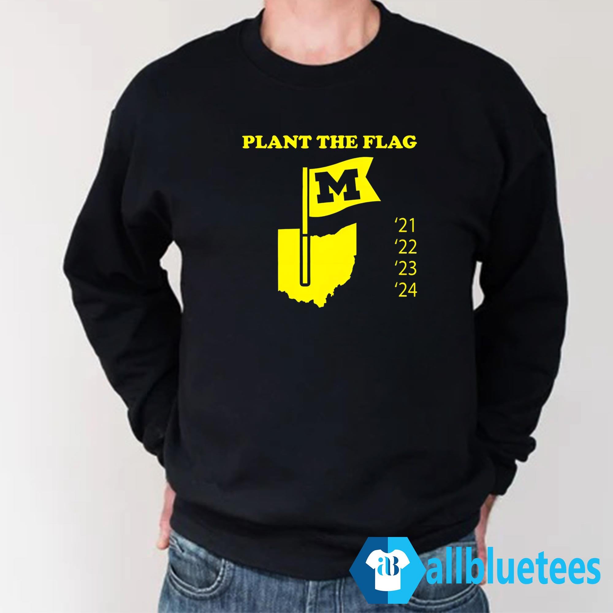 Michigan Plant The Flag 21 22 23 24 Shirt