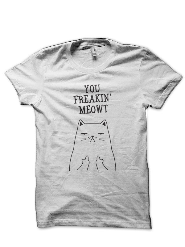 You Freakinâ€™ Meowt, Cat Middle Finger T-Shirt Hoodie, Sweatshirt | CoreVibeTees.com