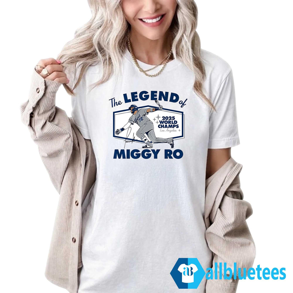 Miguel Rojas The Legend Of Miggy Ro 2025 World Series Champions Shirt