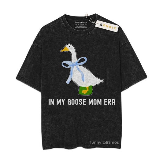 [ Mineral Wash ] In My Goose Mom Era Tshirt Funny Mother Day, Gift For Mom, Graphic Washed Style Shirt