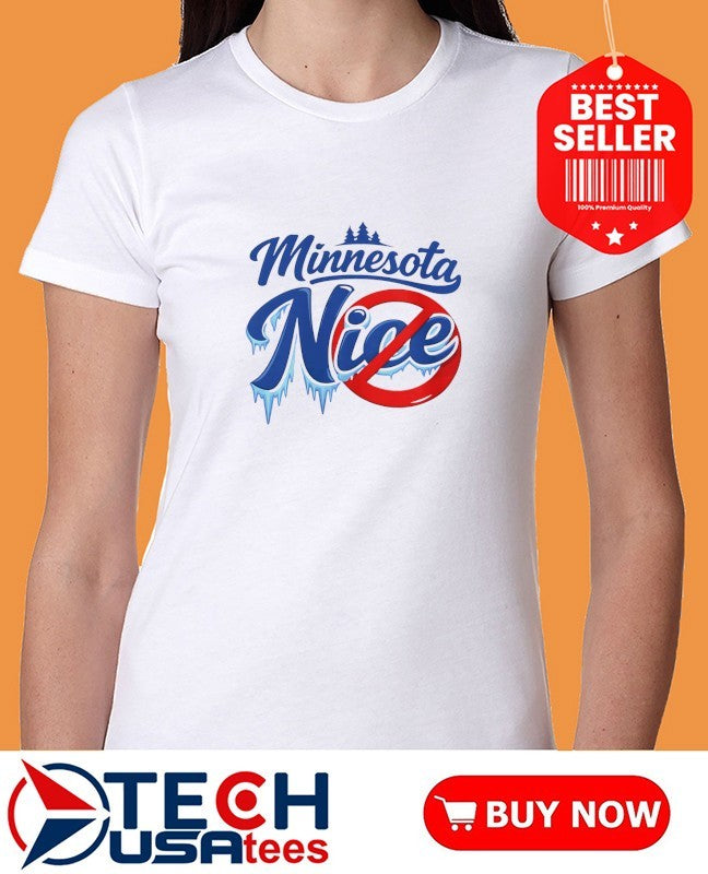 Minnesota Nice Anti ICE shirt