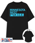 Minnesota nice fck ICE shirt