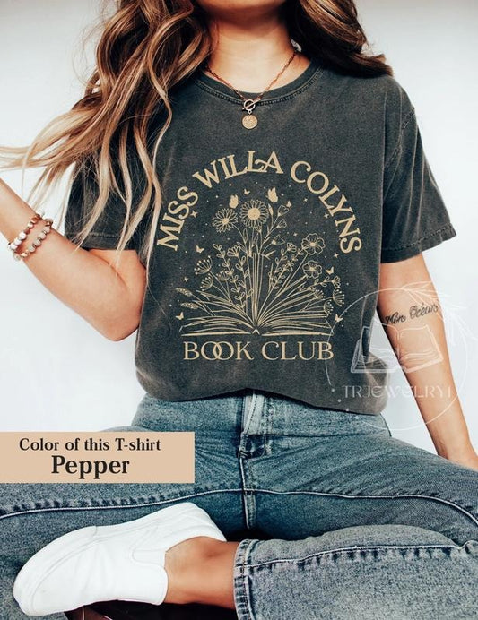 Miss Willa Colyns Book Club  Shirt , We Will Rise tshirt, Book tshirt, Smut Reader, Book Club Squad, Bookworm