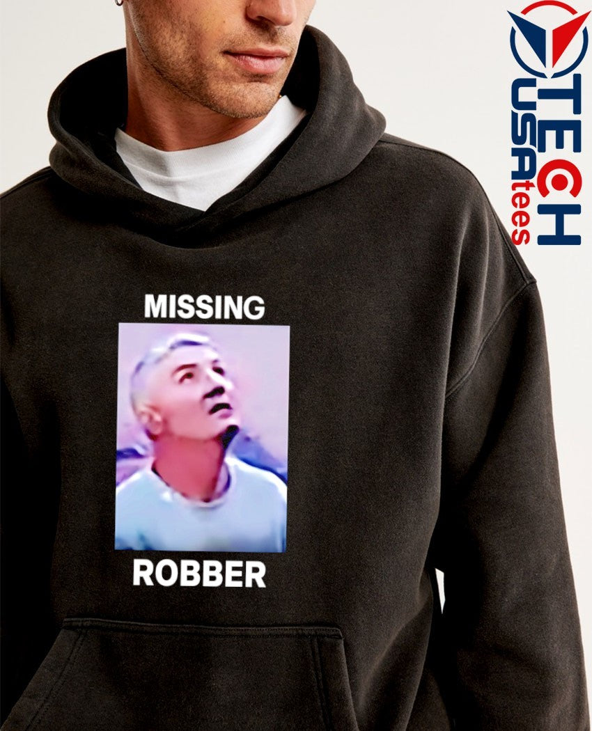 Missing Robber shirt