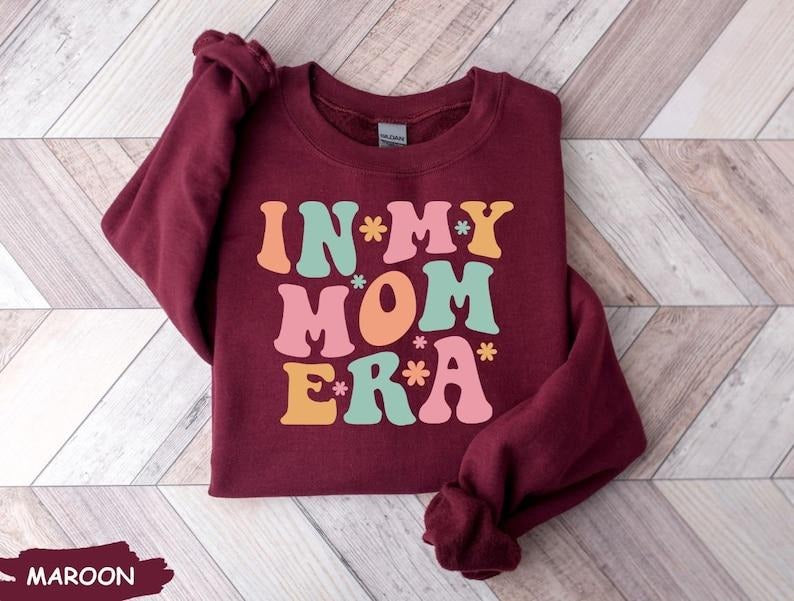 Mom Era sweatshirt, first time mom  T-shirt, sweater and Hoodie