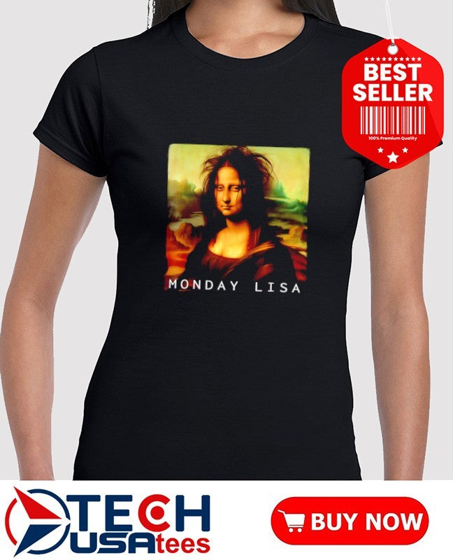 Monday Lisa funny shirt