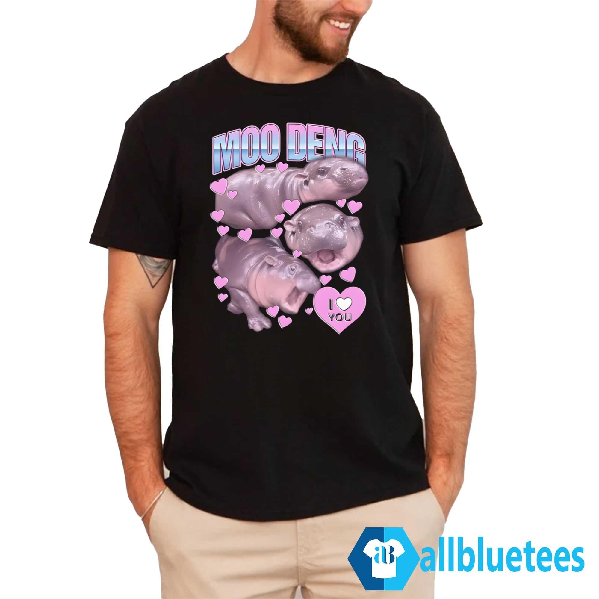 Moo Deng I Love You Shirt