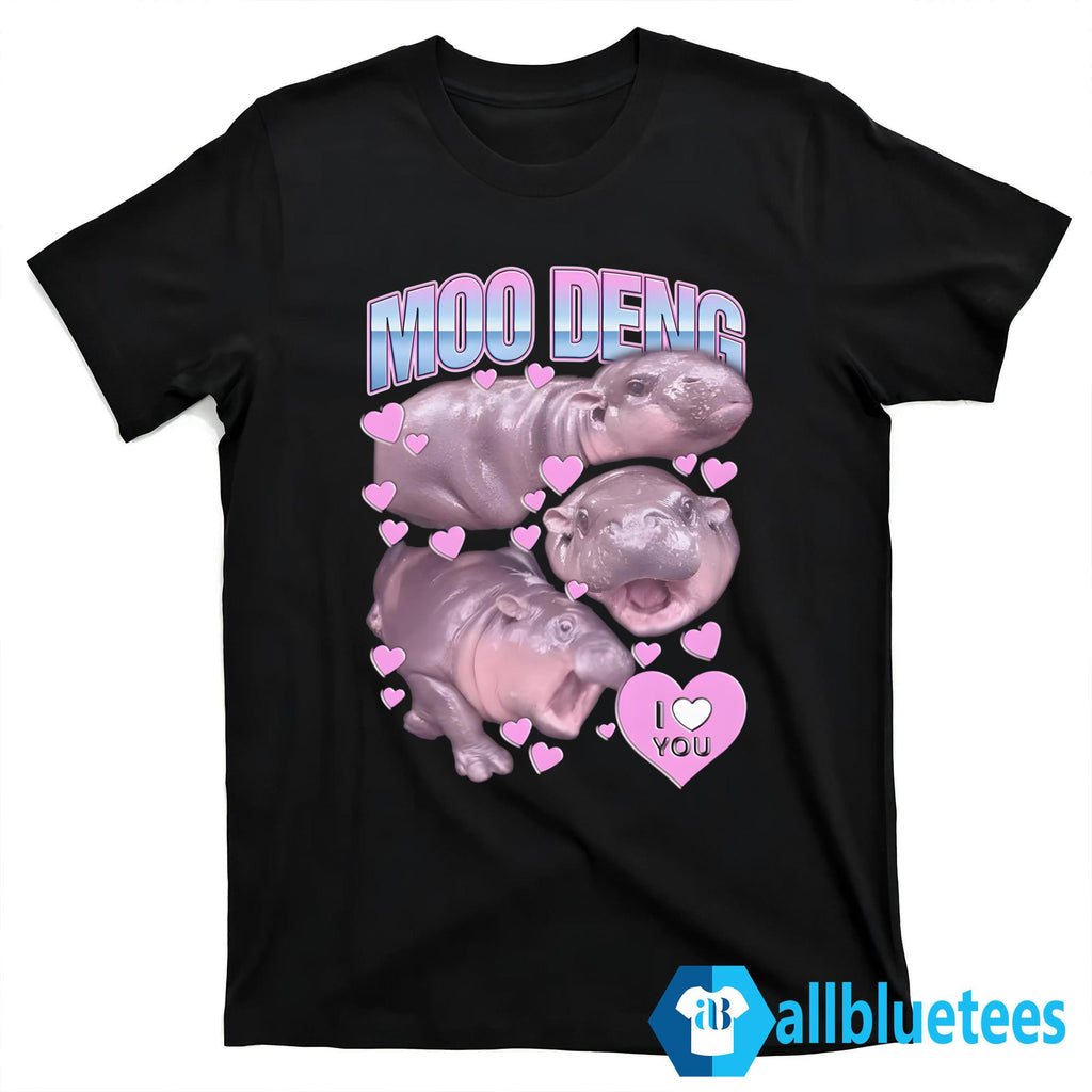 Moo Deng I Love You Shirt