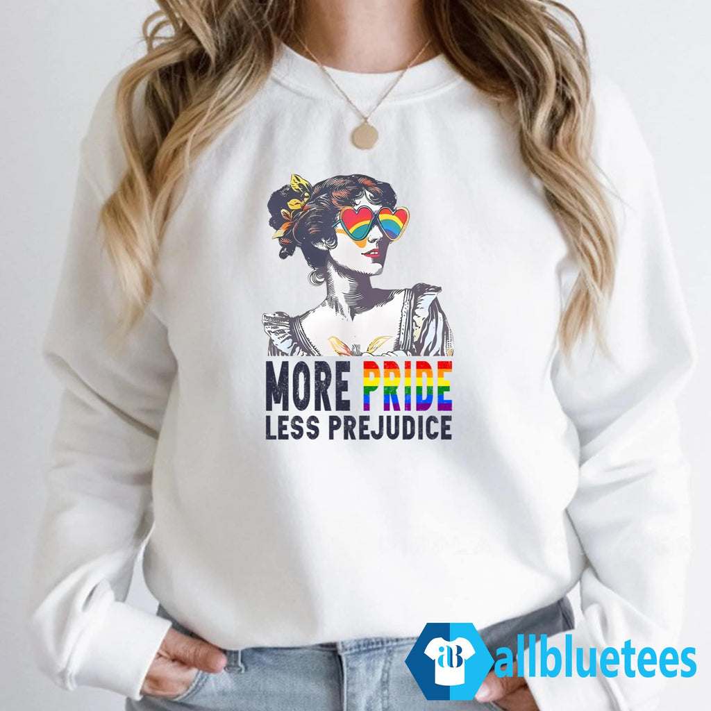 More Pride Less Prejudice T-Shirt