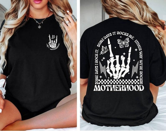 Motherhood Rock Skeleton Tshirt, Motherhood Some day I rock it Shirt, Trendy Mom TShirt, Womens Shirt, Rocking Motherhood Shirt, Oversized Tee