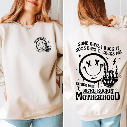 Motherhood Some Days I Rock It Some Days It Rocks Me Sweatshirt, Trendy Mom Sweatshirt, Funny Motherhood Rock Sweatshirt, Sarcastic Mom  T-shirt, sweater and Hoodie