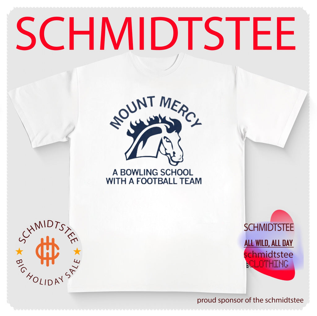 Mount Mercy A Bowling School With A Football Team shirt