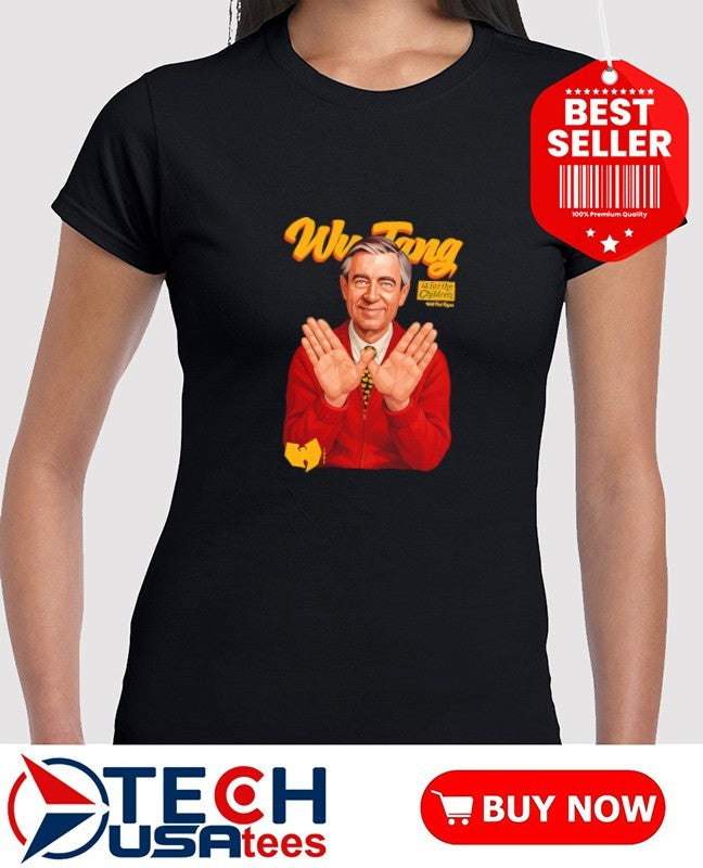 Mr Rogers Wu Tang is for the Children shirt