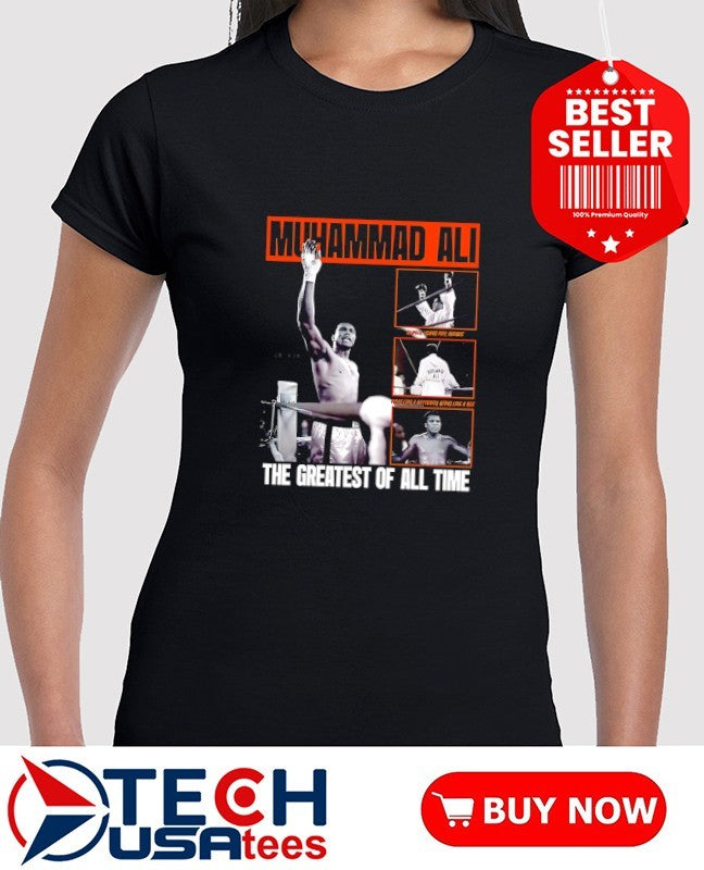 Muhammad Ali the greatest of all time shirt